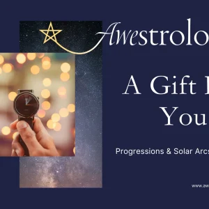 Progressions & Solar Arcs Astrology Reading Gift Card